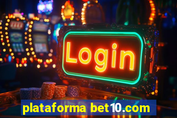 plataforma bet10.com